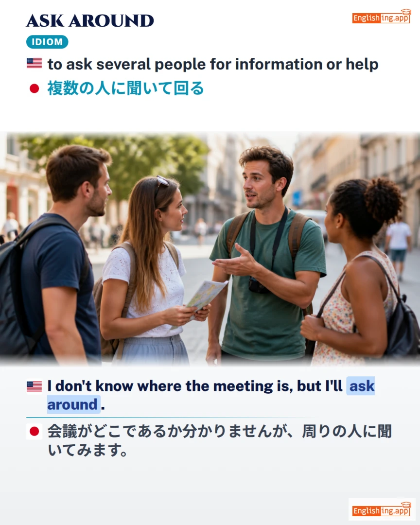 Ask Around: English expression meaning and example