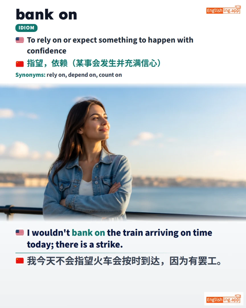 Bank On: English expression meaning and example