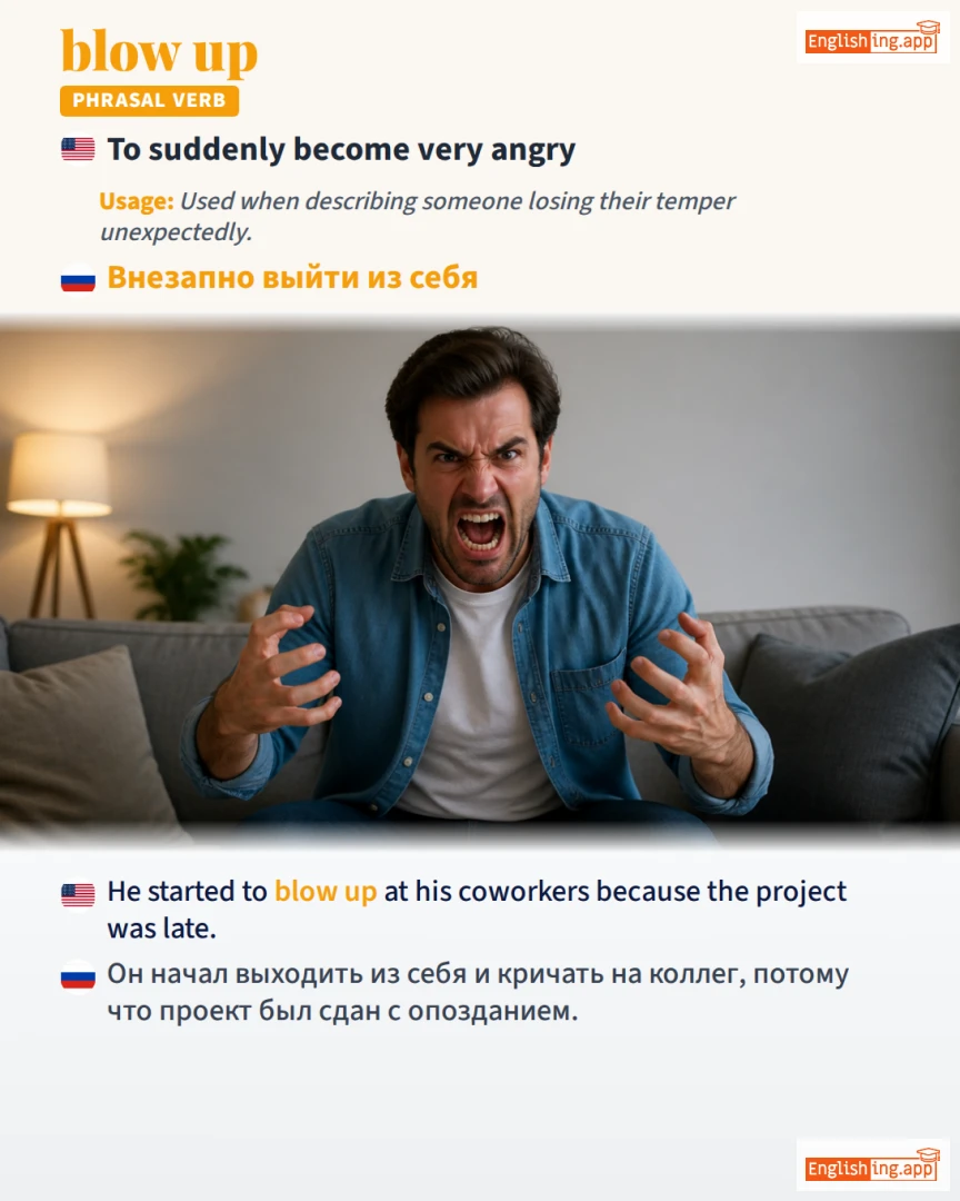 Blow Up: English expression meaning and example