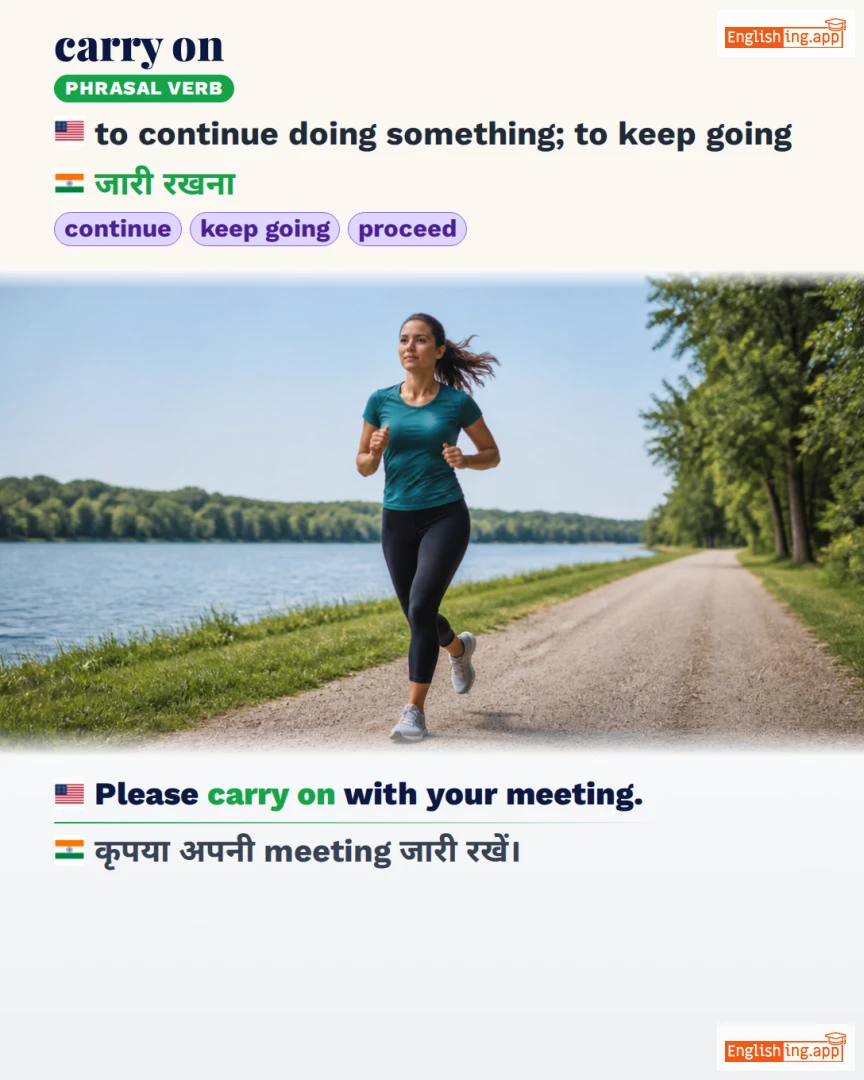 Carry On: English expression meaning and example