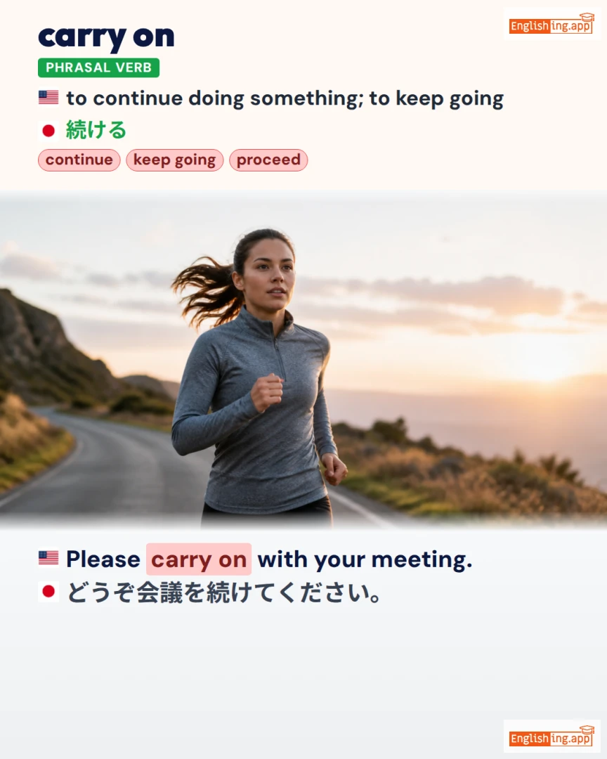 Carry On: English expression meaning and example