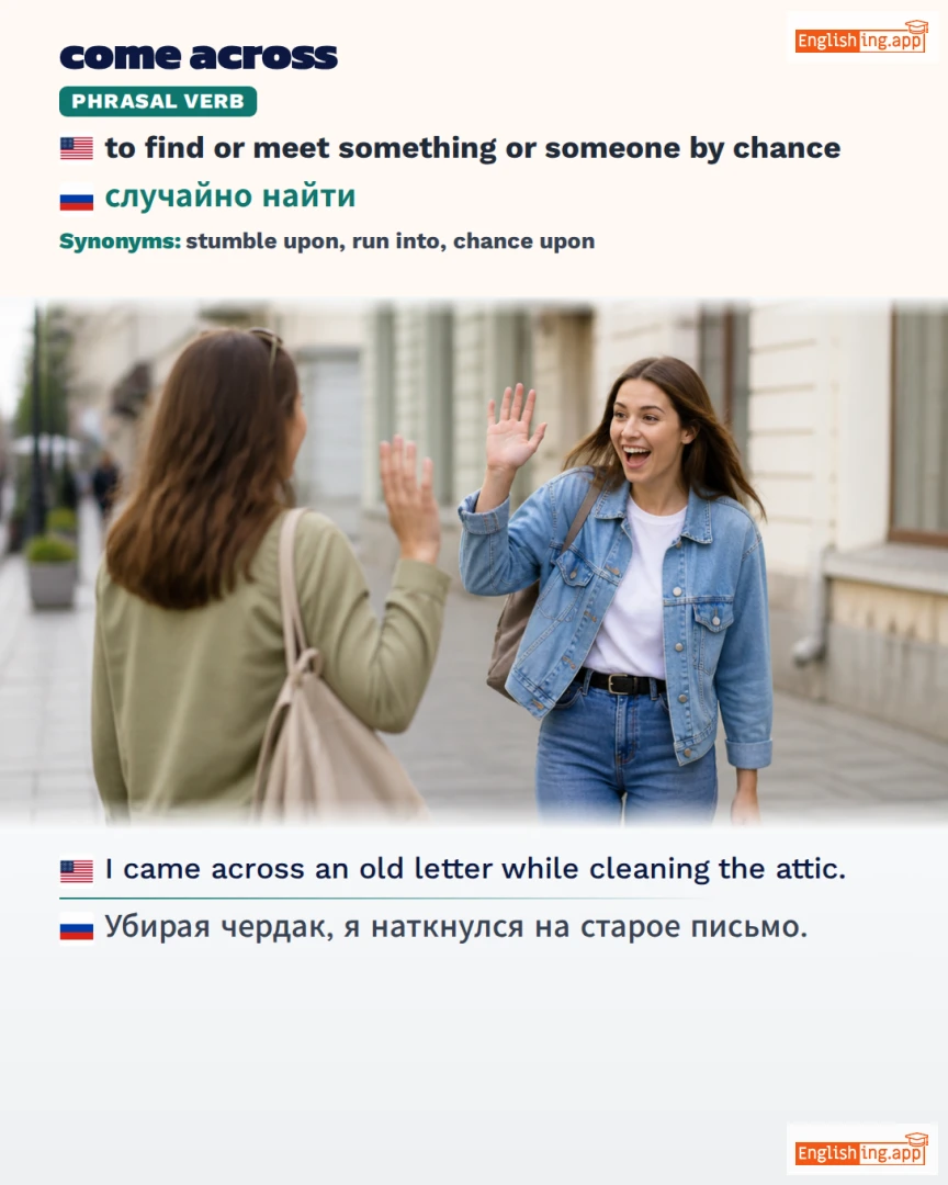 Come Across: English expression meaning and example