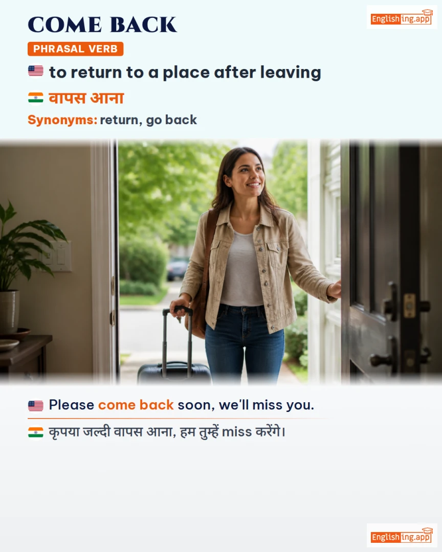 Come Back: English expression meaning and example