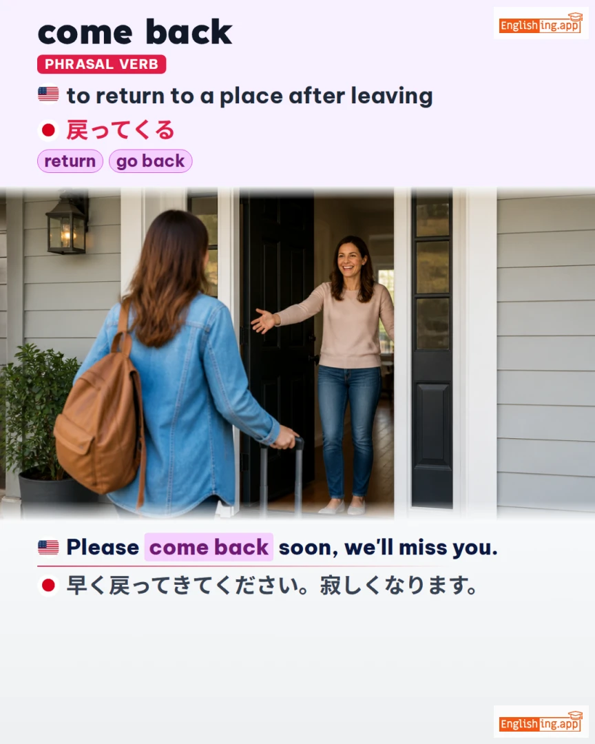 Come Back: English expression meaning and example