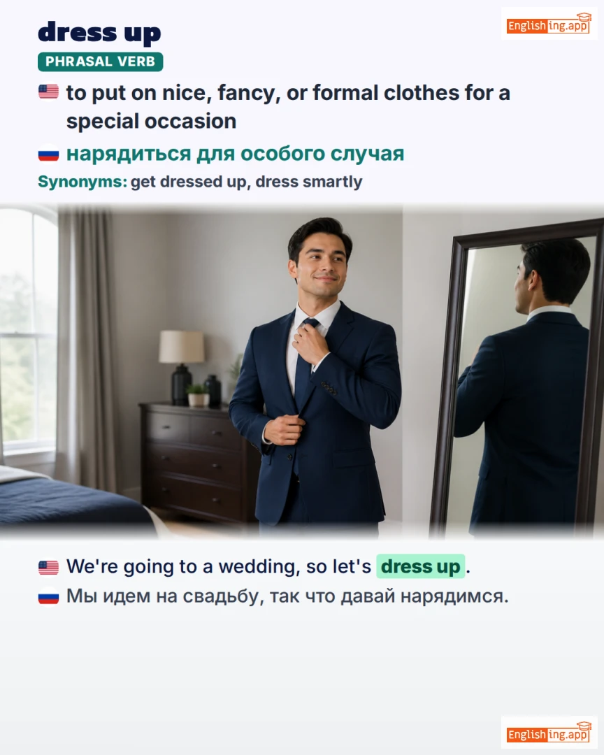 Dress Up: English expression meaning and example