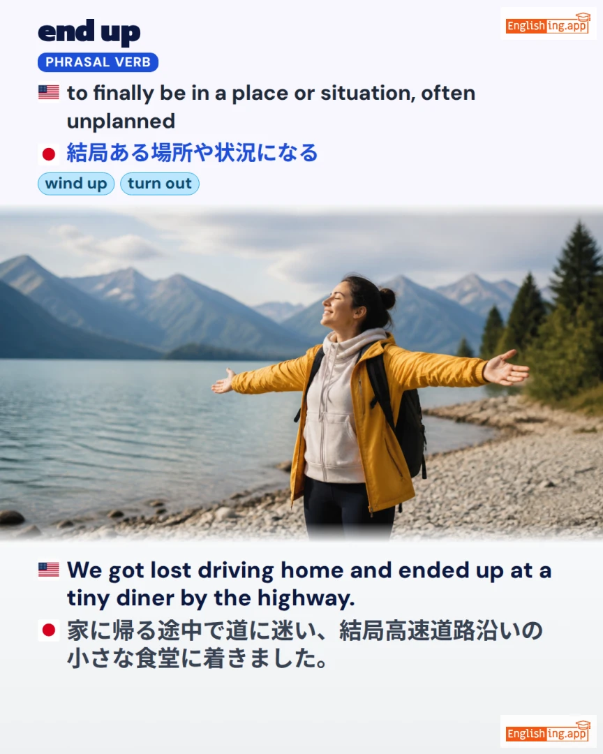 End Up: English expression meaning and example