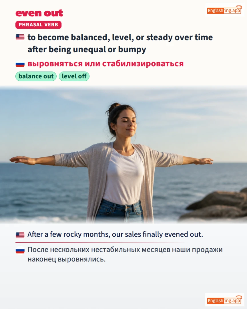Even Out: English expression meaning and example