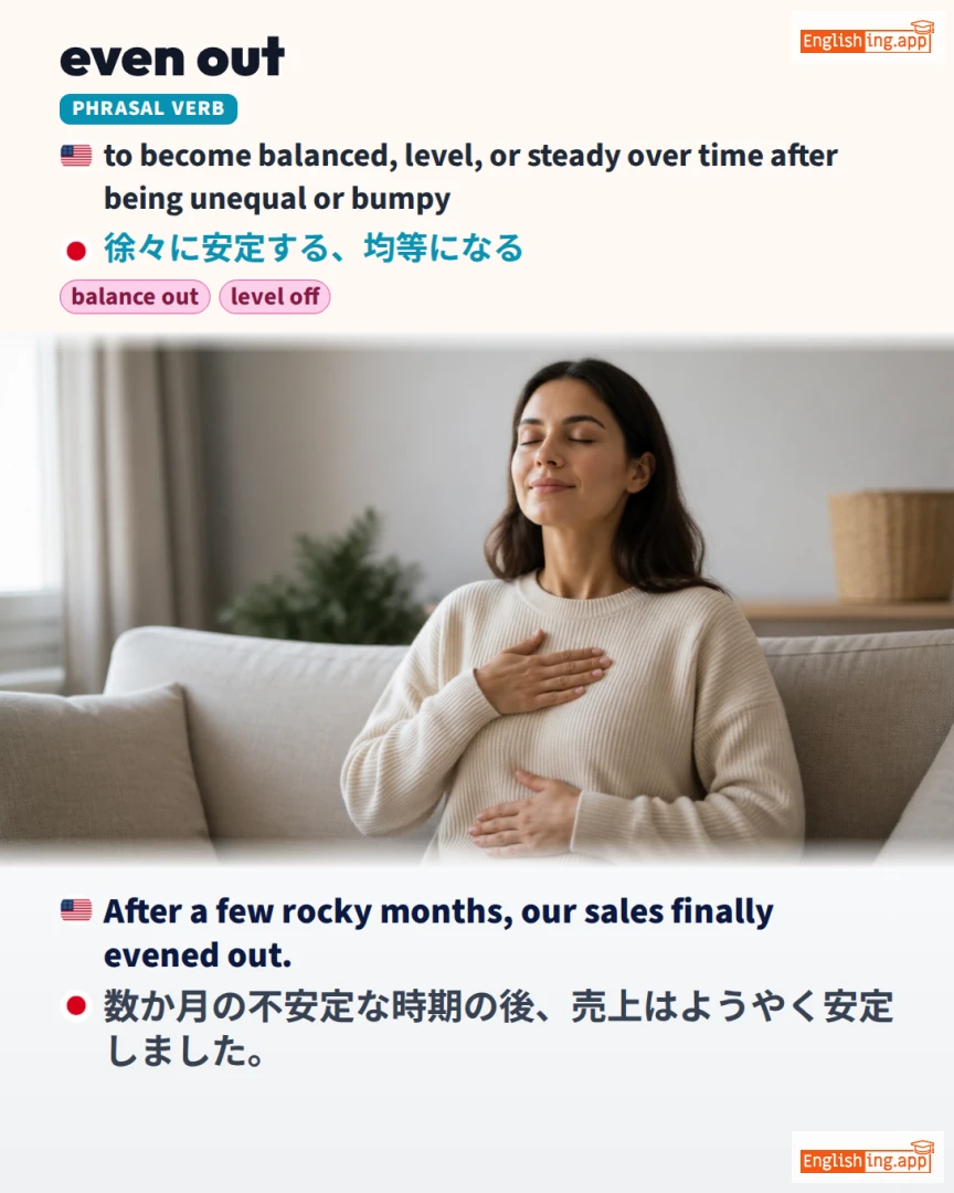 Even Out: English expression meaning and example