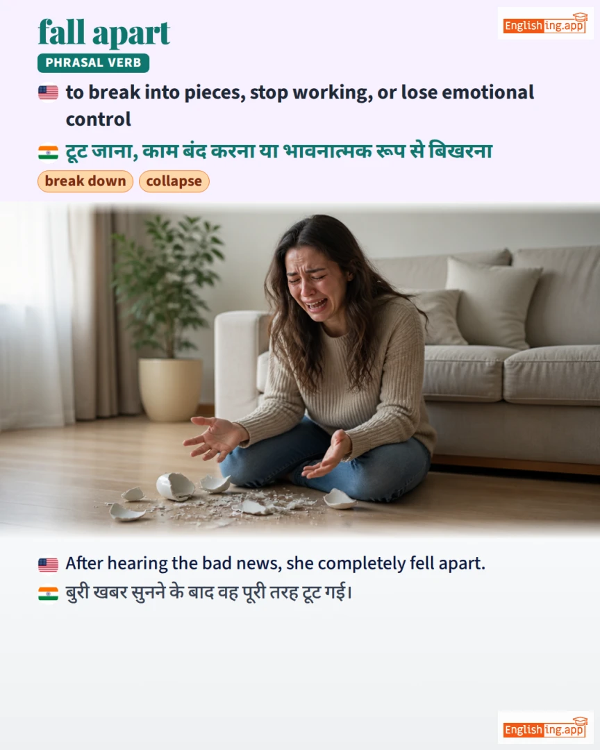 Fall Apart: English expression meaning and example