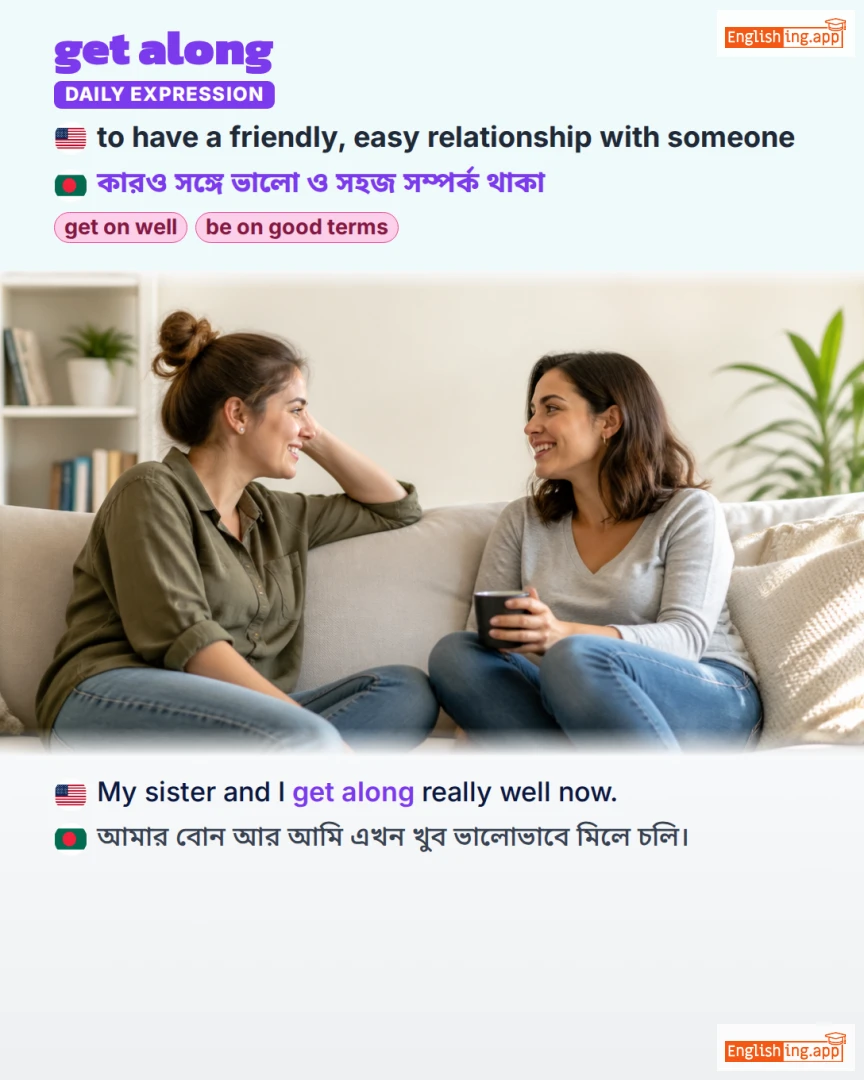 Get Along: English expression meaning and example