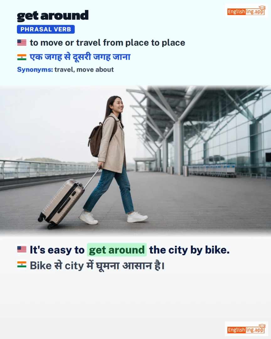 Get Around: English expression meaning and example