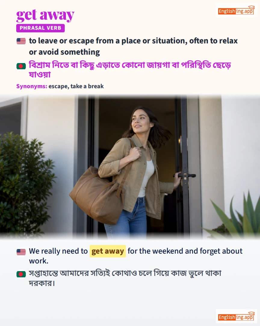 Get Away: English expression meaning and example