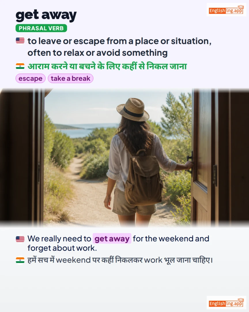 Get Away: English expression meaning and example