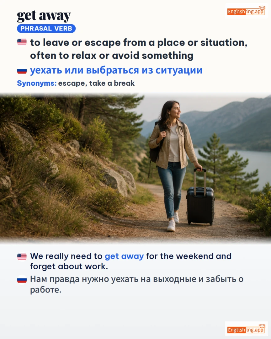 Get Away: English expression meaning and example