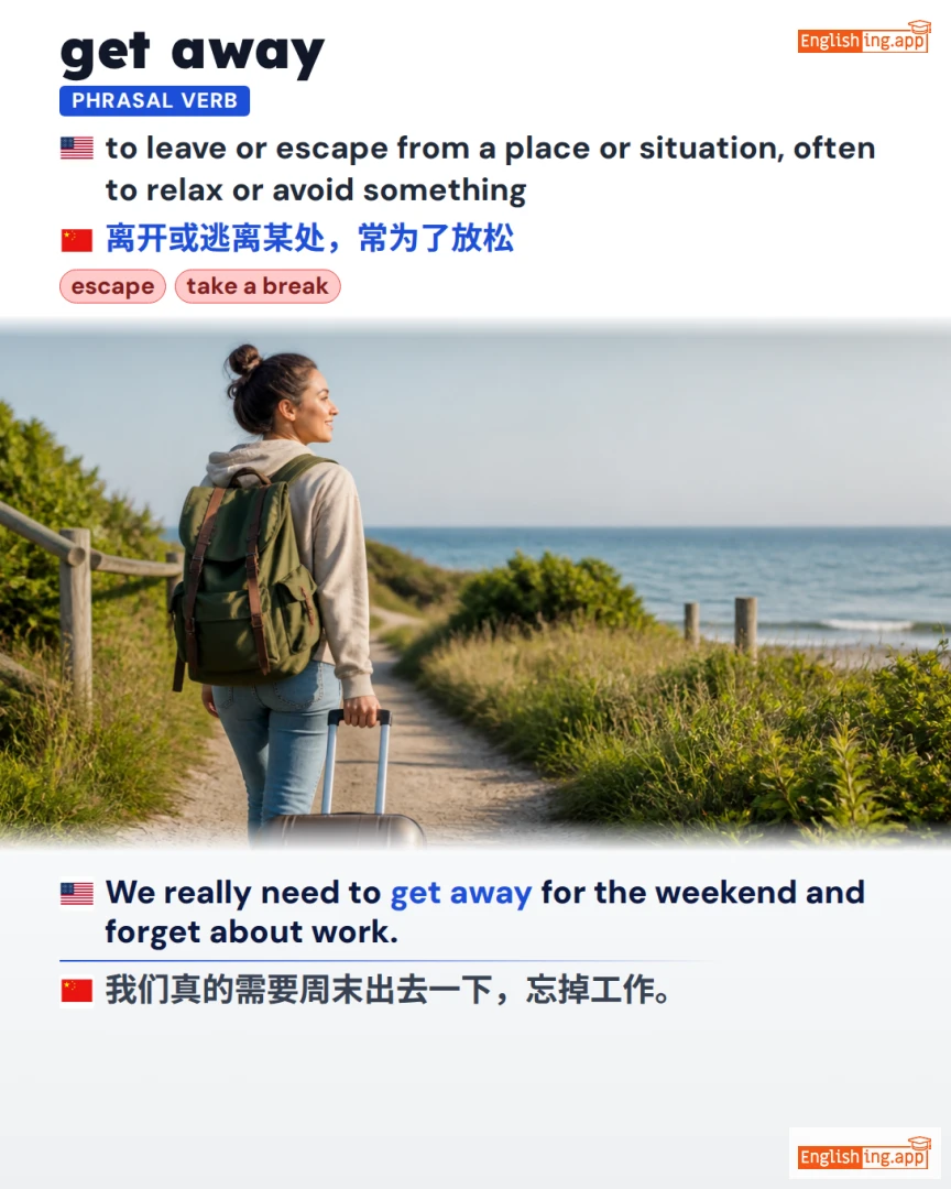 Get Away: English expression meaning and example