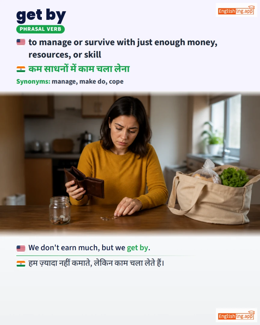 Get By: English expression meaning and example