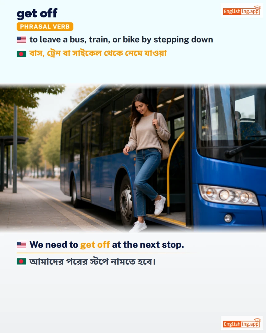 Get Off: English expression meaning and example