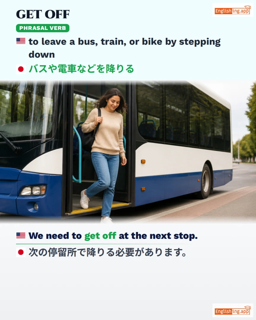 Get Off: English expression meaning and example