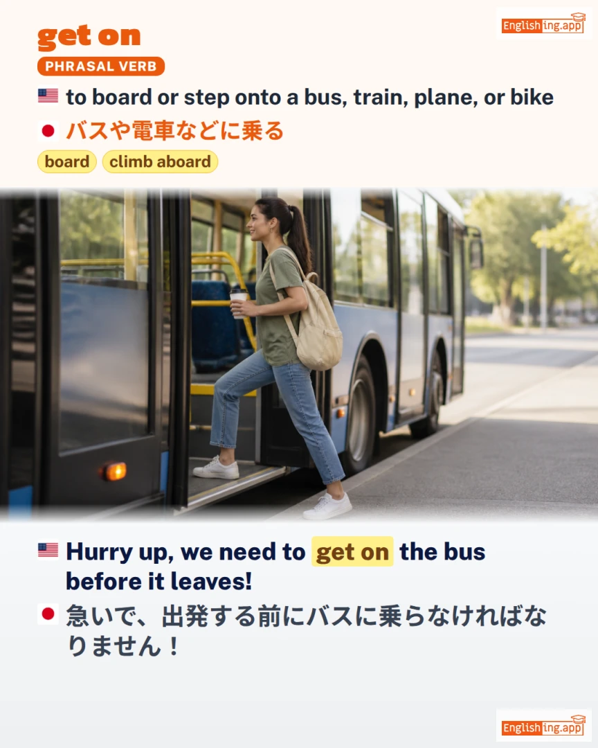 Get On: English expression meaning and example
