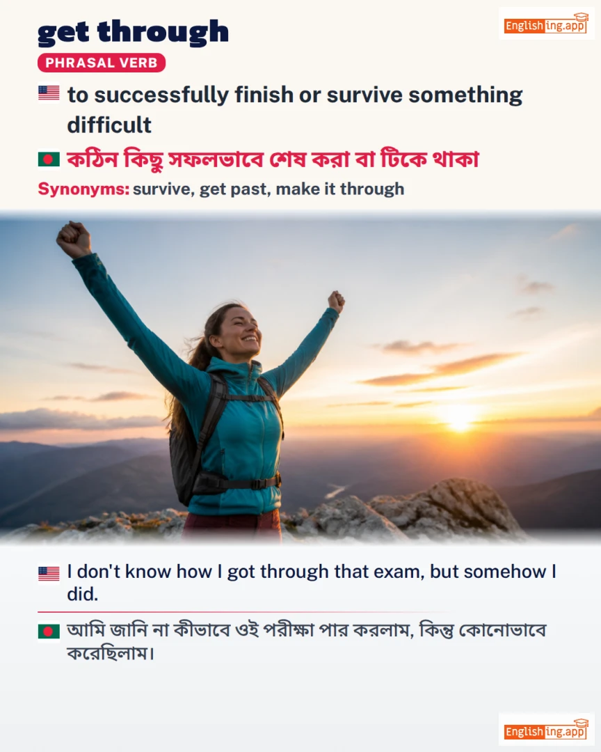 Get Through: English expression meaning and example