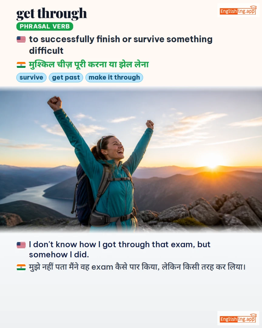Get Through: English expression meaning and example