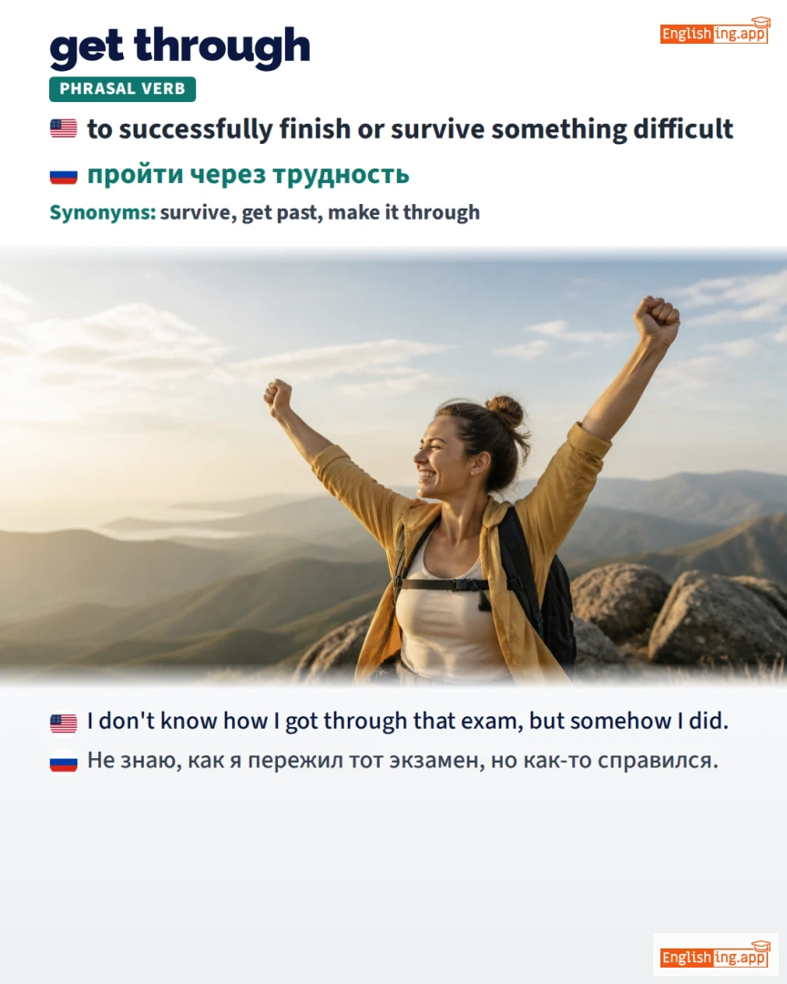 Get Through: English expression meaning and example