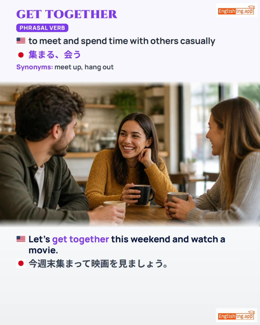 Get Together: English expression meaning and example