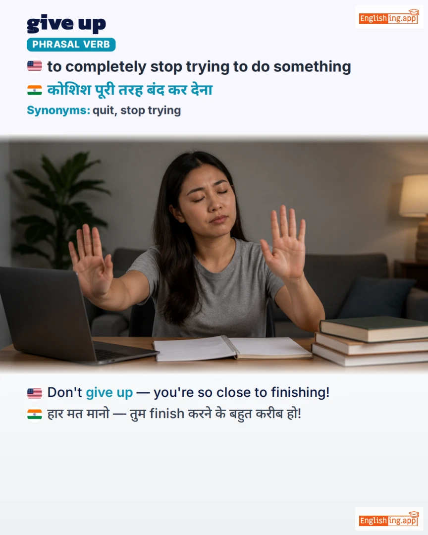 Give Up: English expression meaning and example