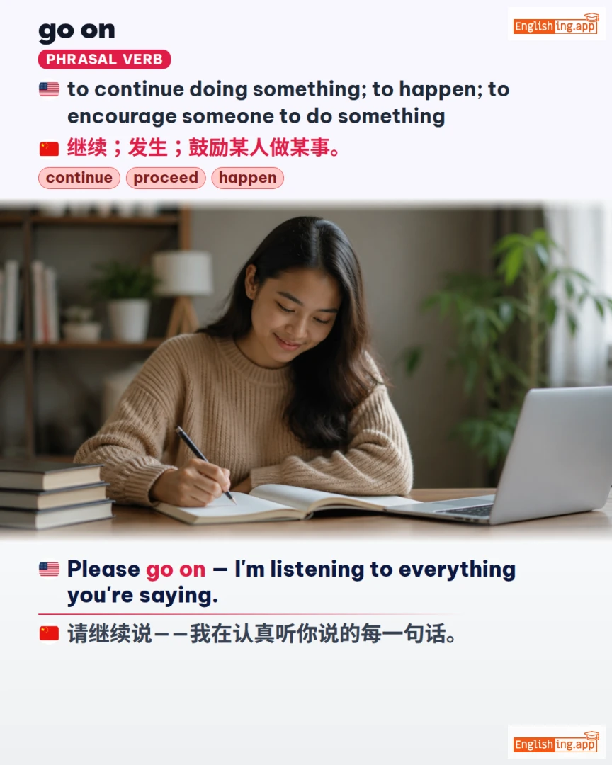 Go On: English expression meaning and example