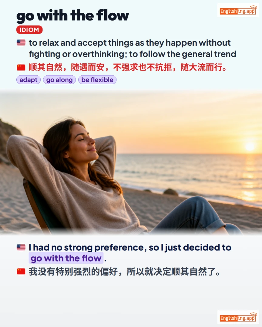 Go With The Flow: English expression meaning and example