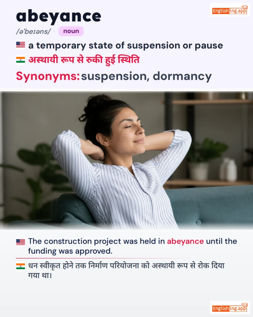 Abeyance: English vocabulary meaning and example