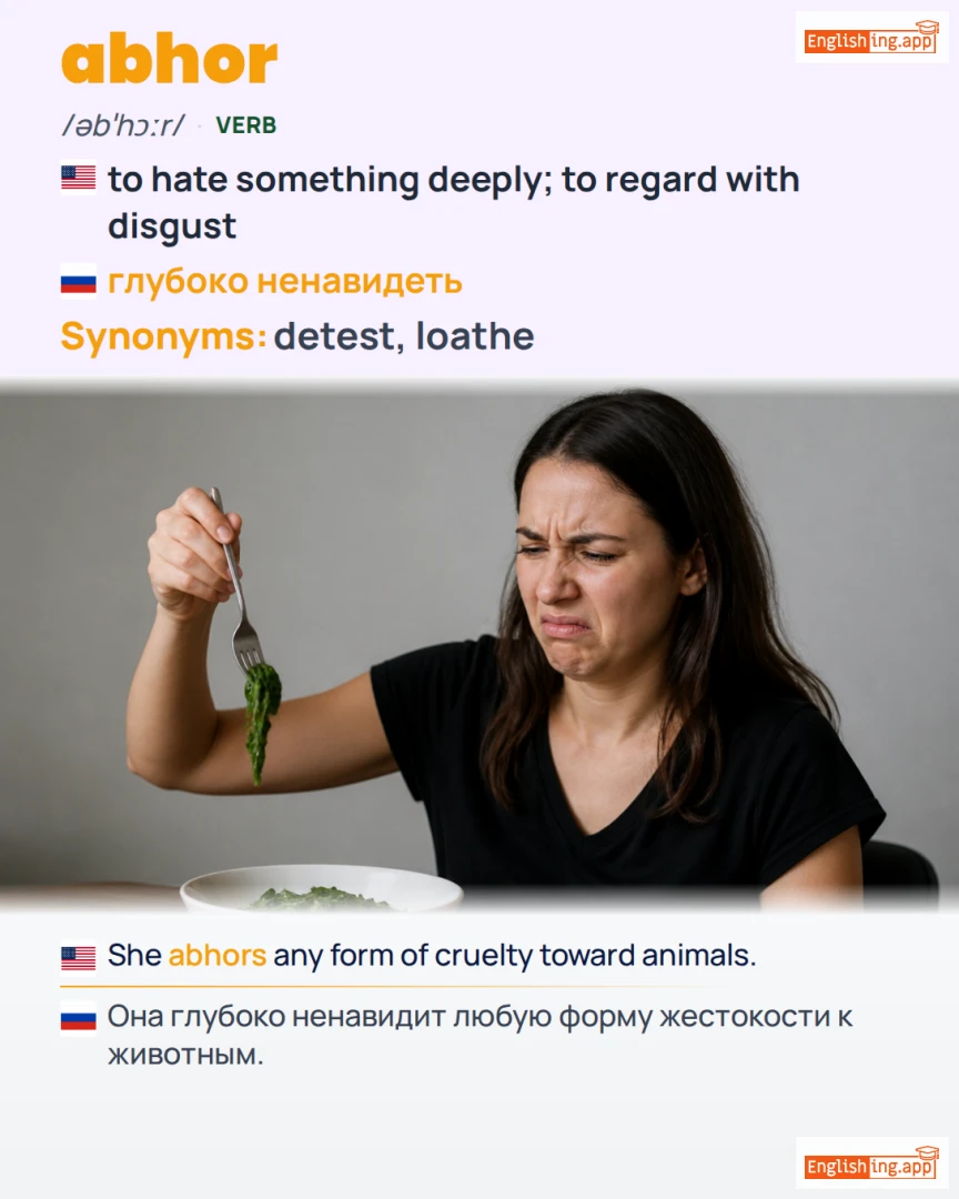 Abhor: English vocabulary meaning and example