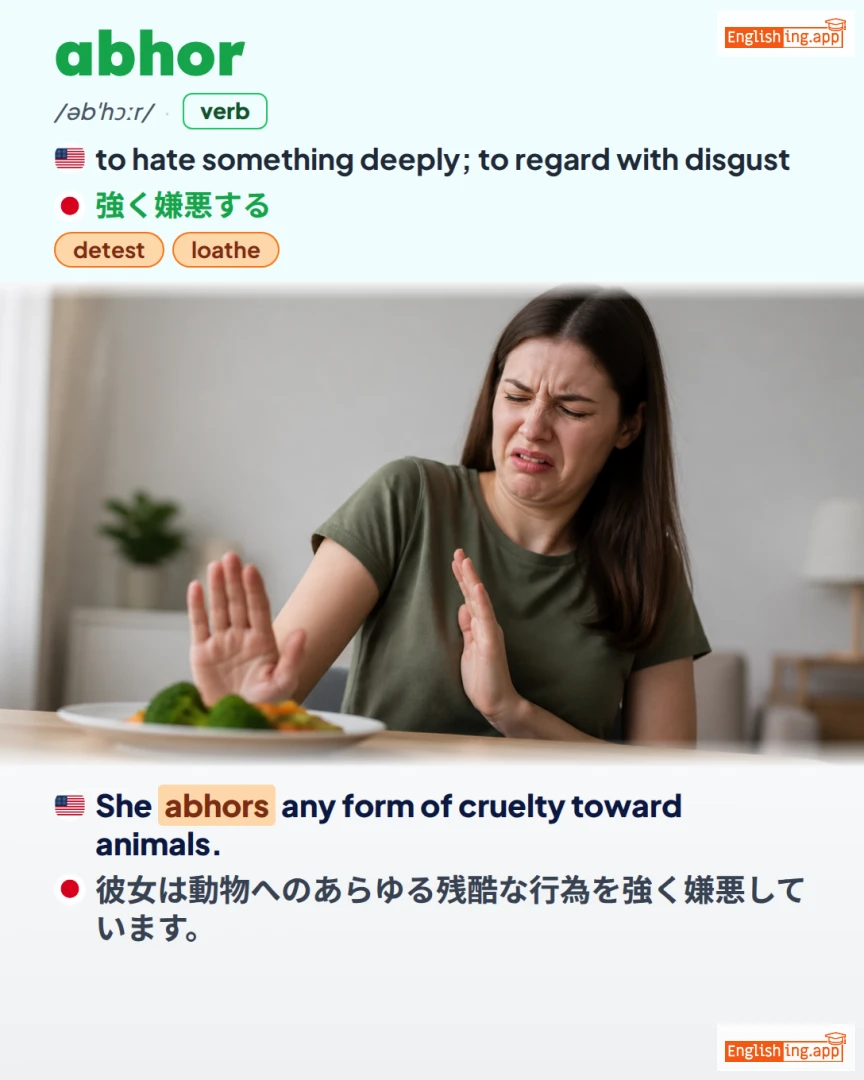 Abhor: English vocabulary meaning and example