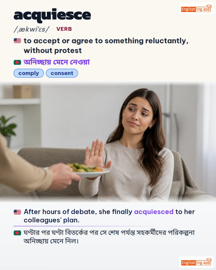Acquiesce: English vocabulary meaning and example