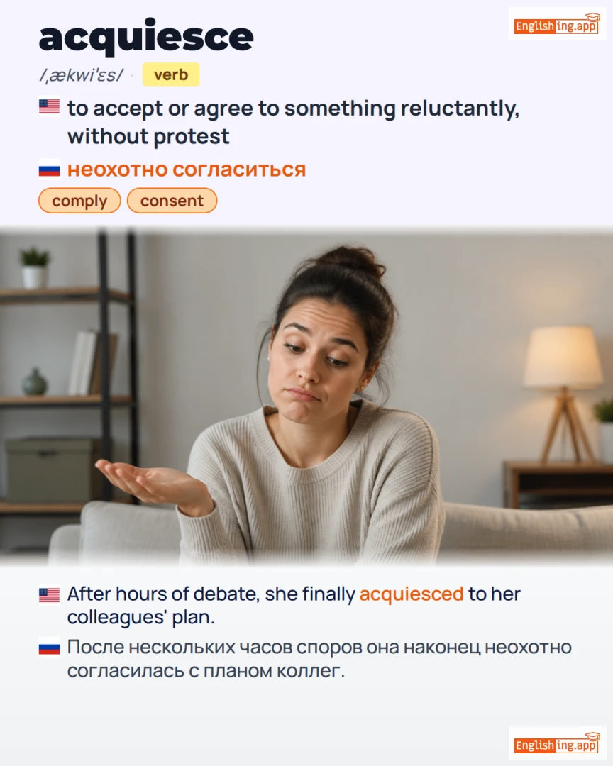 Acquiesce: English vocabulary meaning and example