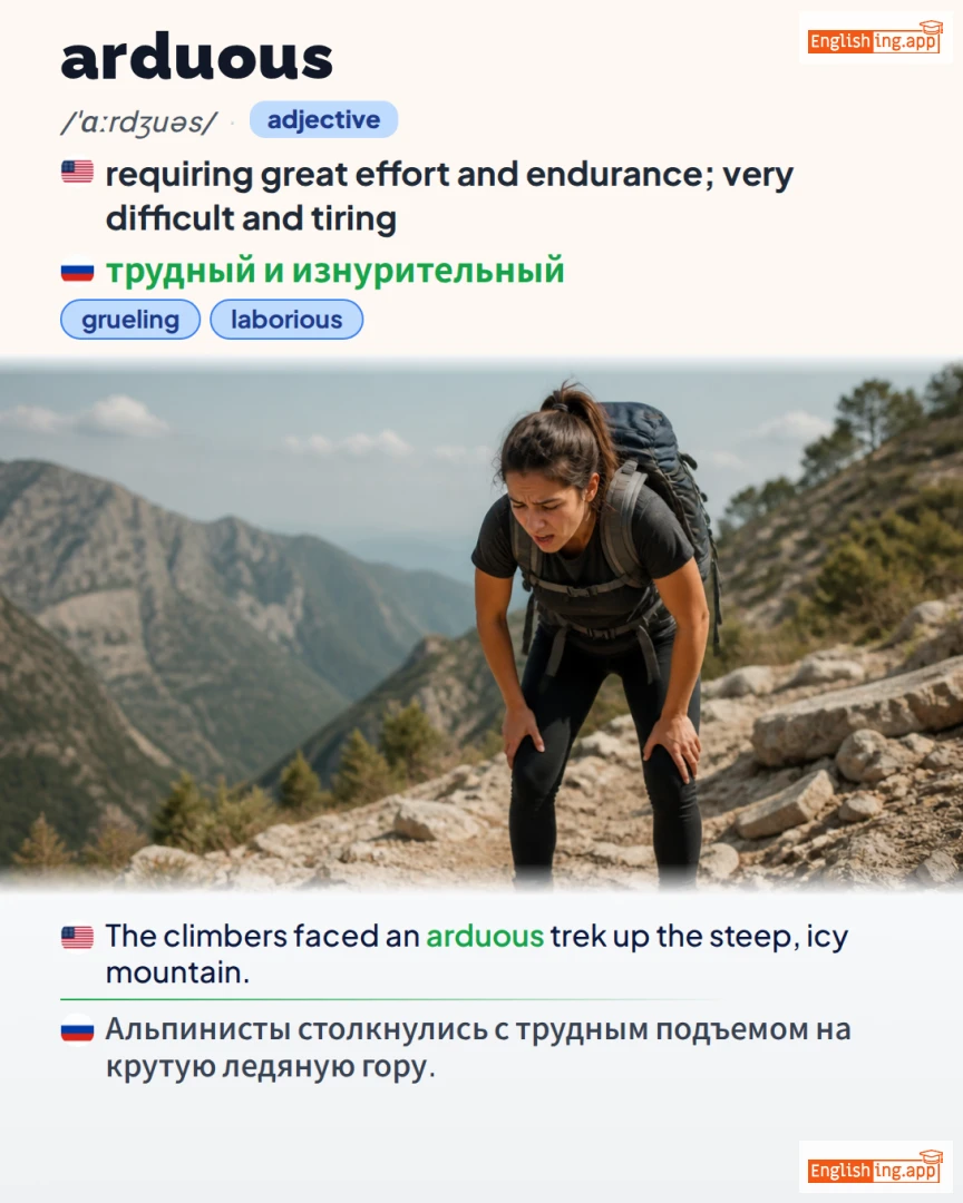 Arduous: English vocabulary meaning and example