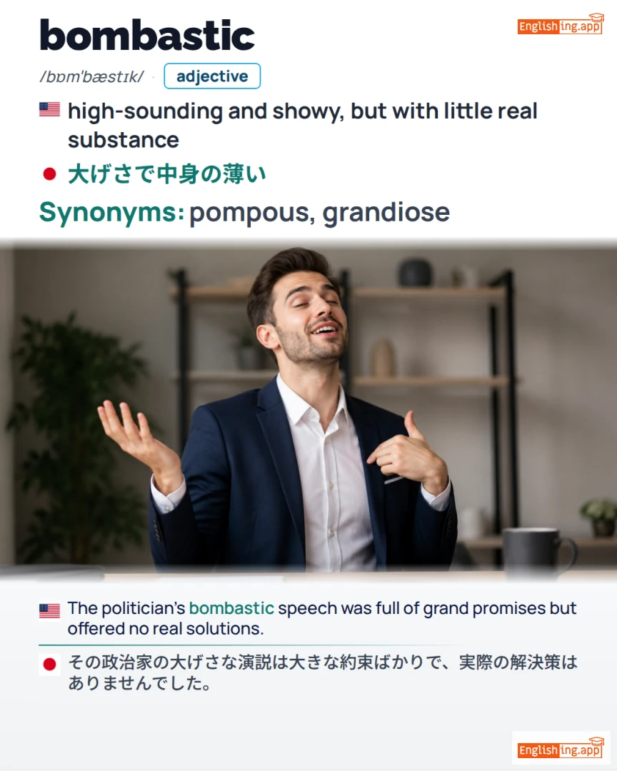 Bombastic: English vocabulary meaning and example