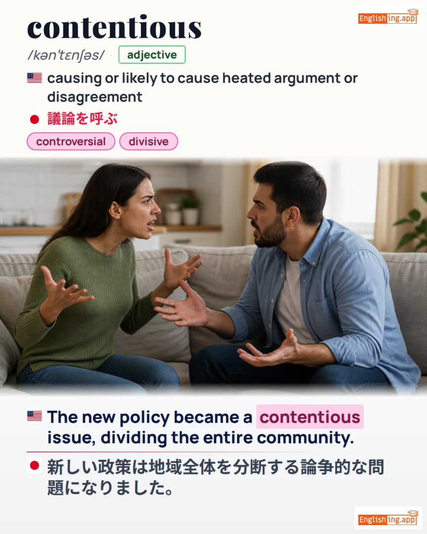 Contentious: English vocabulary meaning and example